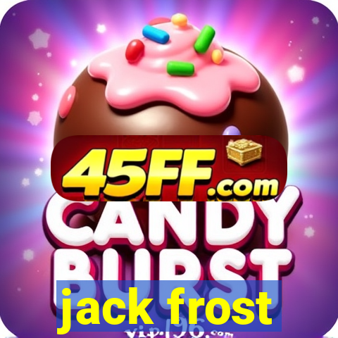 jack frost